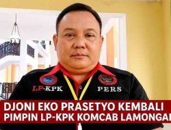 Komnas Pusat Cabut SK-ST Lama, Djoni Eko Prasetyo Kembali Duduki Kursi Ketua LP-KPK Lamongan