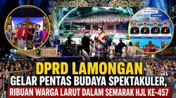 DPRD Lamongan Semarakkan Hari Jadi Ke-457 Dengan Pentas Budaya Dan Hiburan Rakyat