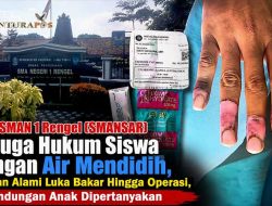 Guru SMAN 1 Rengel (SMANSAR) Diduga Hukum Siswa dengan Air Mendidih, Korban Alami Luka Bakar Hingga Operasi, Perlindungan Anak Dipertanyakan