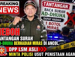 Heboh Tantangan Surah Ad-Dhuha Berhadiah Miras di Ancol, DPP LSM ASLI Minta Polisi Usut Penistaan Agama