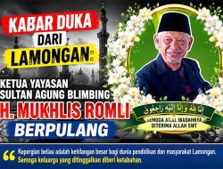 Duka Selimuti Umat, Pelopor Sekolah Sultan Agung Blimbing Drs. H. Mukhlis Romli Meninggal Dunia