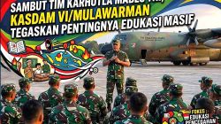 Kodam VI/Mulawarman Terima Pasukan Khusus Penyuluh Karhutla di Lanud Dhomber