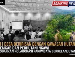 91 Desa Beririsan dengan Kawasan Hutan, Pemkab dan Perhutani Ngawi Kobarkan Kolaborasi Pariwisata Berkelanjutan