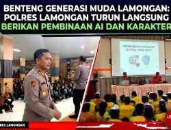 Benteng Generasi Muda Lamongan: Polres Lamongan Turun Langsung Berikan Pembinaan AI dan Karakter
