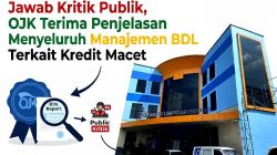 Jawab Kritik Publik, OJK Terima Penjelasan Menyeluruh Manajemen BDL Terkait Kredit Macet
