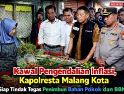 Kawal Pengendalian Inflasi, Kapolresta Malang Kota Siap Tindak Tegas Penimbun Bahan Pokok dan BBM