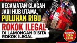 Kecamatan Glagah Jadi Hub Utama, Puluhan Ribu Rokok Ilegal di Lamongan Disita Petugas
