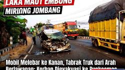 Kronologi Laka Maut Embong Miring Jombang: Mobil Melebar ke Kanan, Korban Langsung Dievakuasi ke Puskesmas