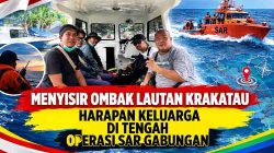 Menyisir Ombak Lautan Krakatau: Harapan Keluarga di Tengah Operasi SAR Gabungan