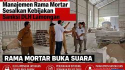 Pabrik Merasa Bersih, Manajemen Rama Mortar Sesalkan Kebijakan Sanksi DLH Lamongan