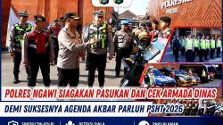 Polres Ngawi Siagakan Pasukan dan Cek Armada Dinas Demi Suksesnya Agenda Akbar ParluH PSHT 2026
