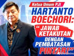 SUARA PERS, SUARA RAKYAT  Ketua Umum PJI Hartanto Boechori: “Jawab Ketakutan dengan Pembatasan Pintar!”