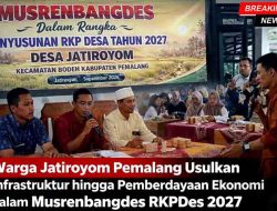 Infrastruktur dan Ekonomi Jadi Skala Prioritas Utama dalam Musrenbangdes Jatiroyom Pemalang