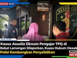 Modus Pijat Demi Suara Merdu, Guru Ngaji di Lamongan Dilaporkan ke Polisi Atas Dugaan Pencabulan Santri