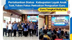 Pertahankan Status Kabupaten Layak Anak, Tuban Fokuskan Penguatan Guru Tangkal Bullying