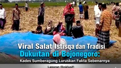 Tradisi Dukutan dan Salat Istisqa Warga Bojonegoro: Menelisik Narasi Viral dan Realita Lapangan